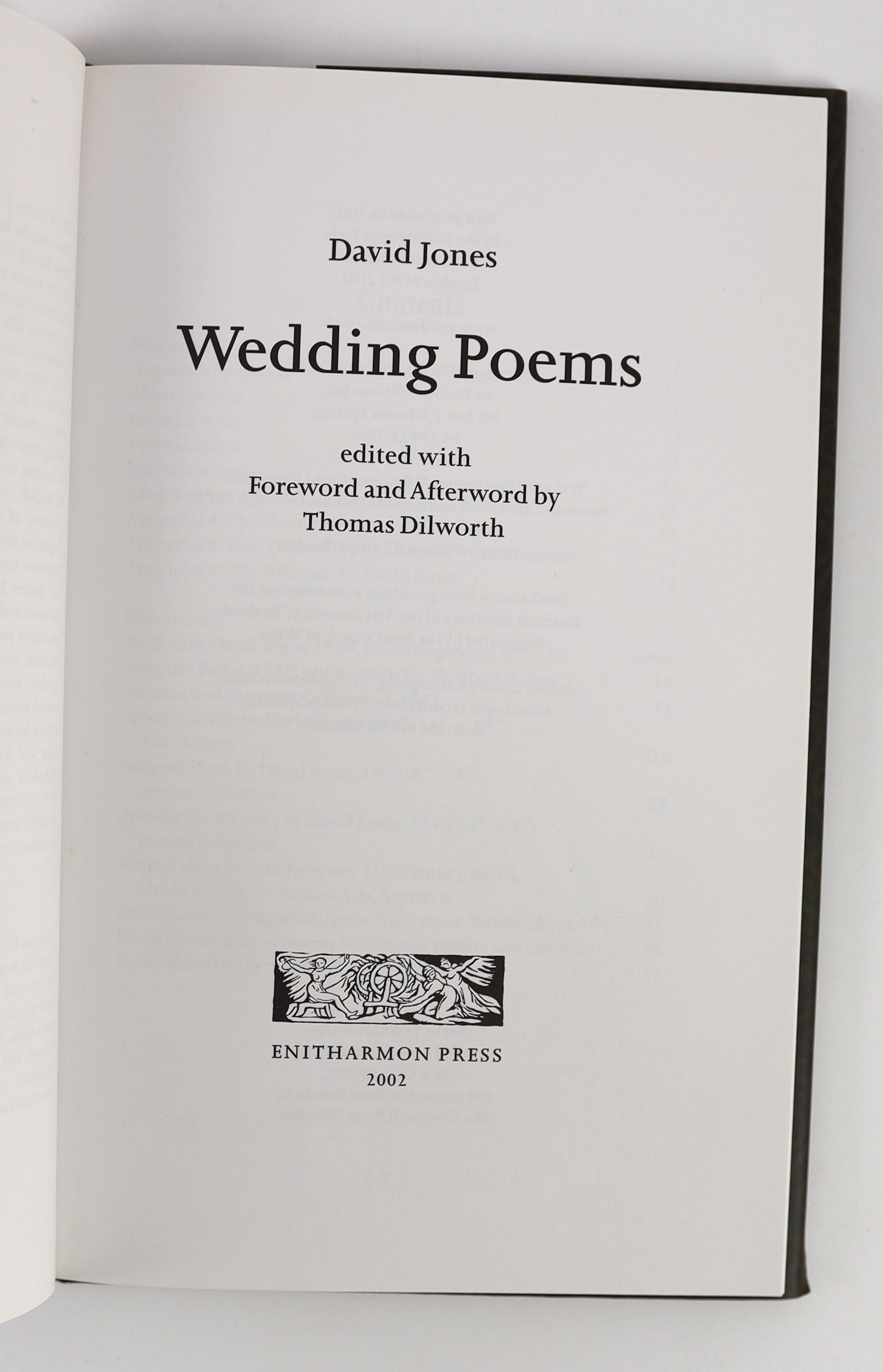 Jones, David - Wedding Poems. 1st ed. complete with numerous text illustrations. Publishers cloth with gilt letters direct on spine and original decorative d/j. 8vo. Enitharmon Press, London, 2002; Jones, David [and] Hyn